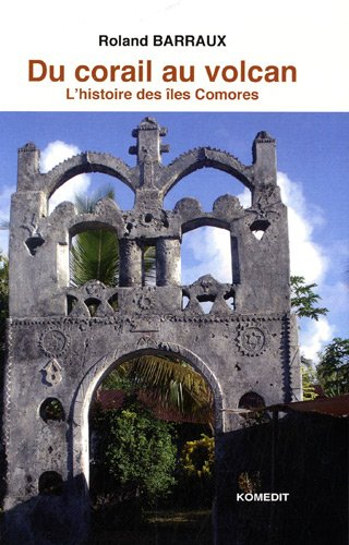 Du corail au volcan : l'histoire des îles Comores