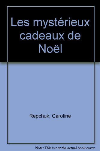 Les mysterieux cadeaux de Noël