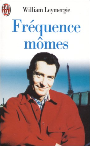 William Leymergie présente Fréquence mômes