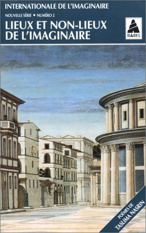 Internationale de l'imaginaire, nouvelle série, n° 2. Lieux et non-lieux de l'imaginaire