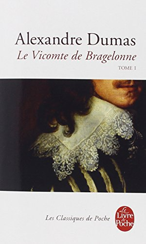 Le vicomte de Bragelonne. Vol. 1