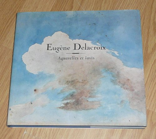 Eugène Delacroix : aquarelles et lavis au pinceau