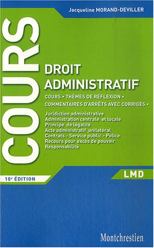 Droit administratif : cours, thèmes de réflexion, commentaires d'arrêts avec corrigés