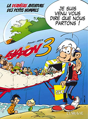 Les petits hommes. Vol. 44. Eslapion 3 : la dernière aventure des petits hommes