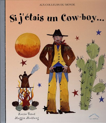 Si j'étais un cow-boy...