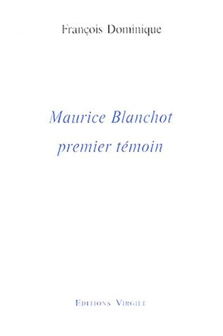 Maurice Blanchot, premier témoin
