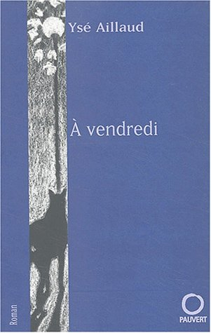 A vendredi