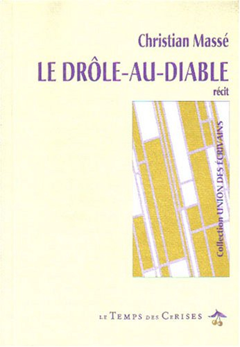 Le drôle-au-diable : récit