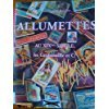 Allumettes au XIXème siècle : les Caussemille et Cie