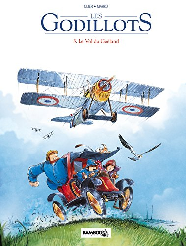 Les Godillots. Vol. 3. Le vol du Goéland