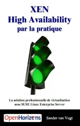 Xen High Availability Par La Pratique