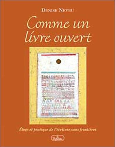 Comme un livre ouvert : Eloge et pratique de l'ÿ©criture sans frontiÿ¨res