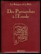 des patriarches à l'exode, tome 1