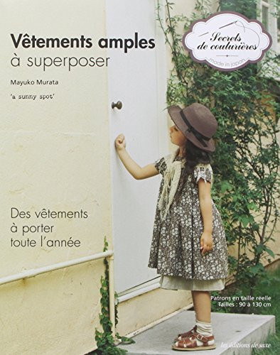 Vêtements amples à superposer : a sunny spot : des vêtements à porter toute l'année
