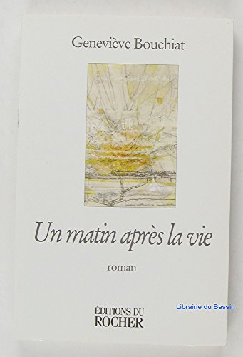 Un matin après la vie