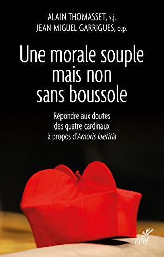 Une morale souple mais non sans boussole : répondre aux dubia des quatre cardinaux à propos d'Amoris
