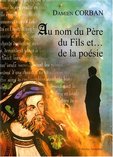 au nom du pere du fils et.. de la poesie
