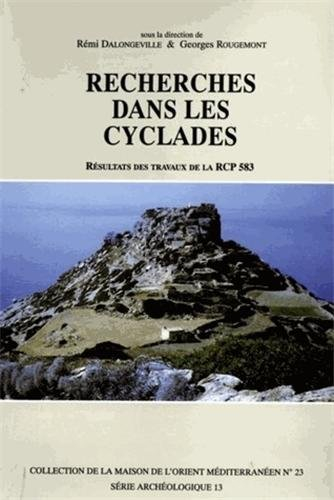 Recherches dans les Cyclades: Résultats des travaux de la RCP 583