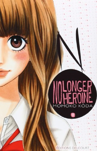 No longer heroine. Vol. 1
