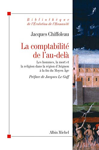 La comptabilité de l'au-delà : les hommes, la mort et la religion dans la région d'Avignon à la fin 