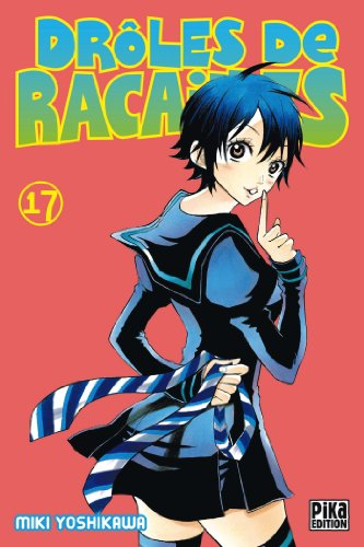 Drôles de racailles. Vol. 17