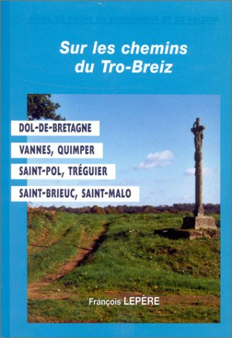 Sur les chemins du Tro-Breiz