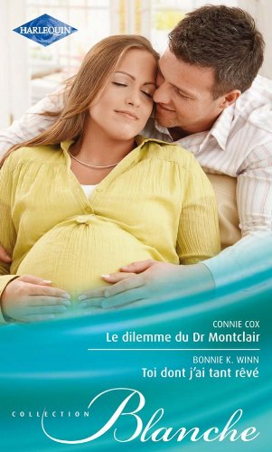 Le dilemme du Dr Montclair. Toi dont j'ai tant rêvé