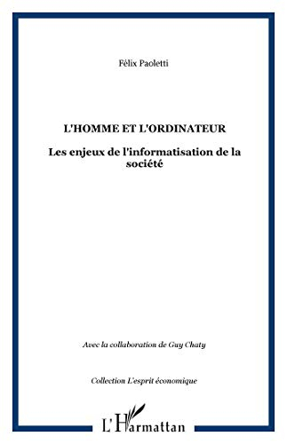 L'homme et l'ordinateur : les enjeux de l'informatisation de la société