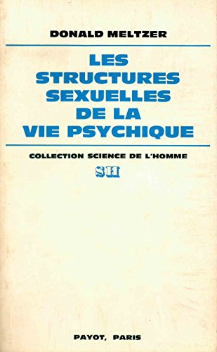 Les Structures sexuelles de la vie psychique