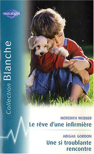 Le rêve d'une infirmière. Une si troublante rencontre