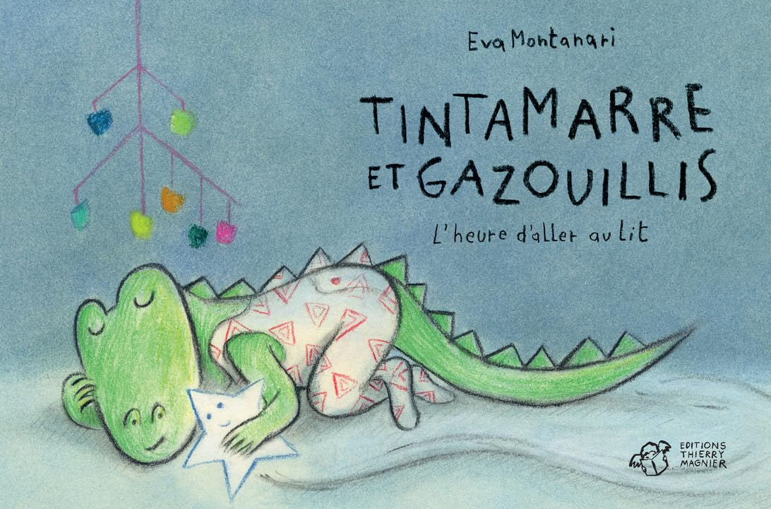 Tintamarre et Gazouillis. L'heure d'aller au lit