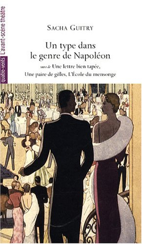 Un type dans le genre de Napoléon. Une lettre bien tapée. Une paire de gifles