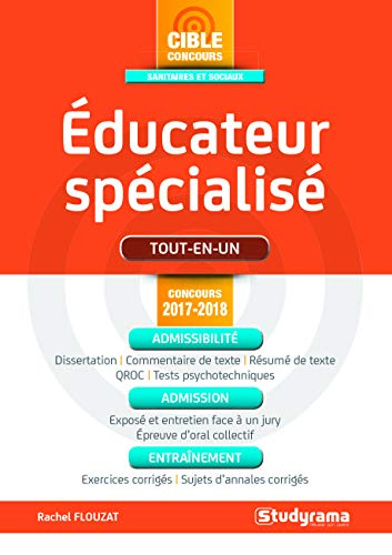 Educateur spécialisé : tout-en-un : concours 2017-2018