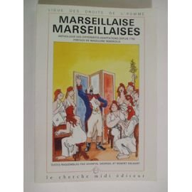 Marseillaise, Marseillaises : anthologie des différentes adaptations depuis 1792