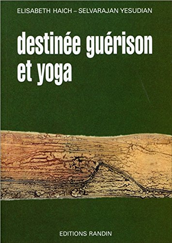 Destinée, guérison et yoga