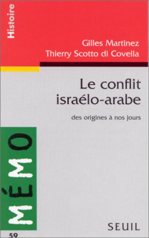 Le conflit israélo-arabe : des origines à nos jours