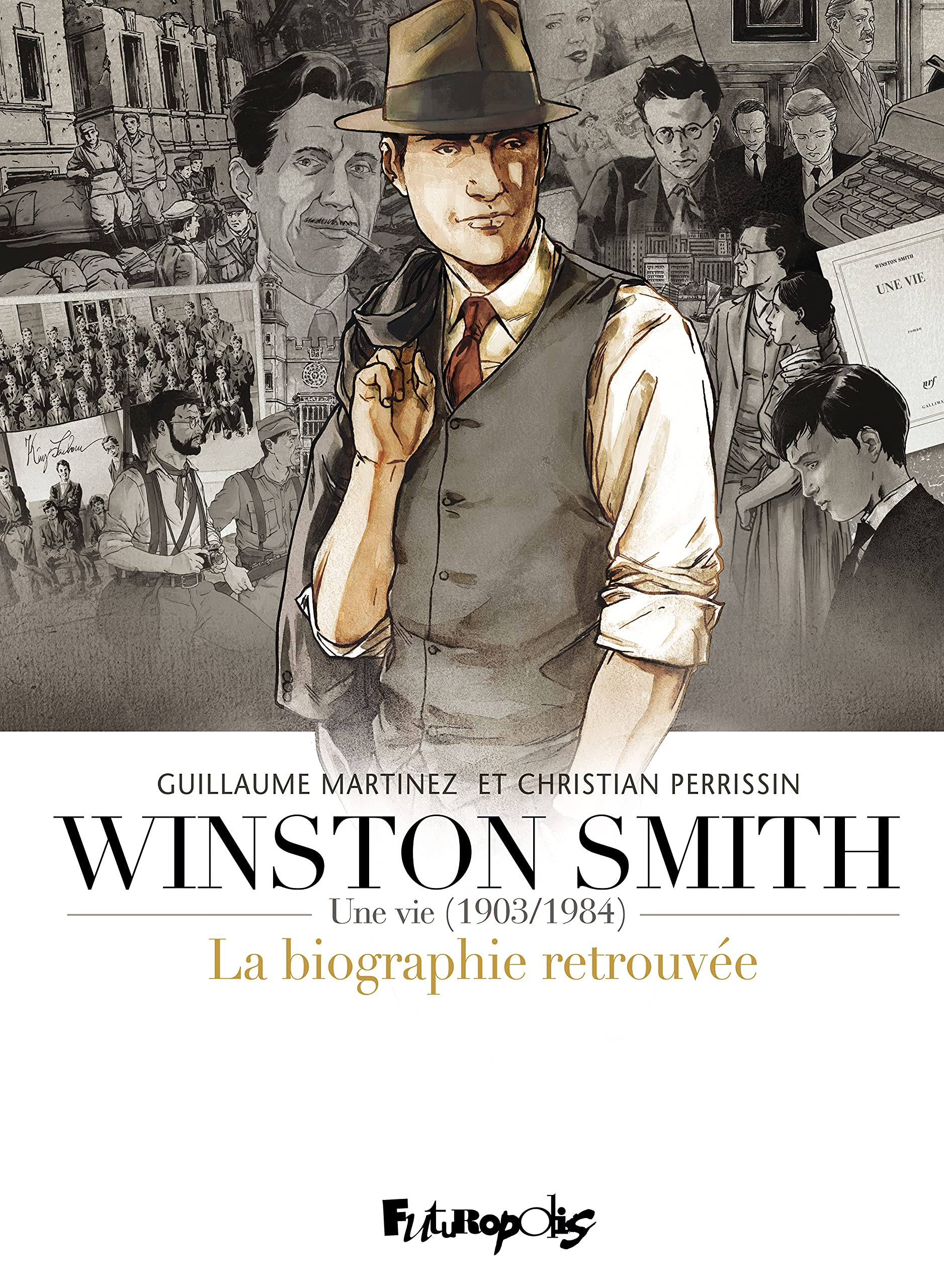 Winston Smith : une vie, 1903-1984 : la biographie retrouvée