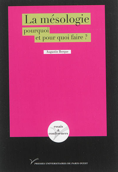 La mésologie, pourquoi et pour quoi faire ?