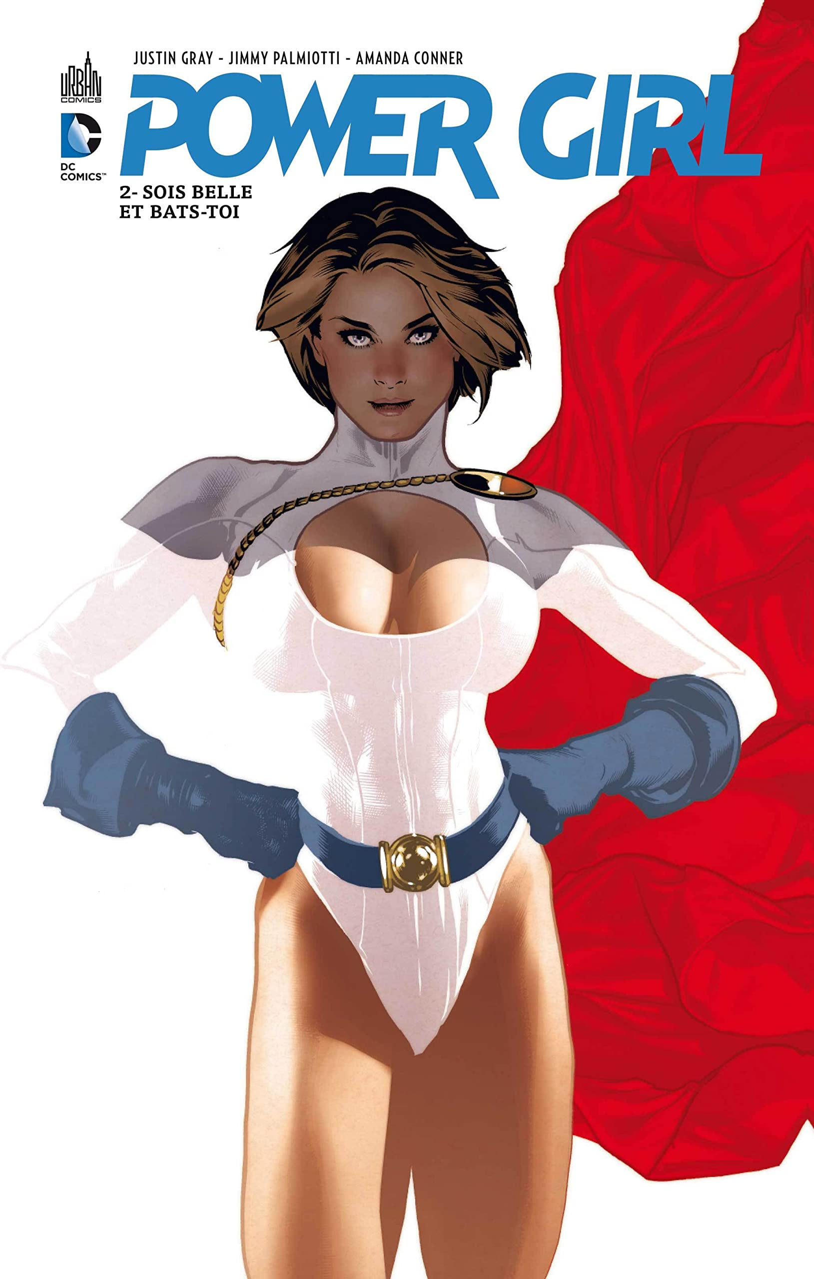 Power Girl. Vol. 2. Sois belle et bats-toi