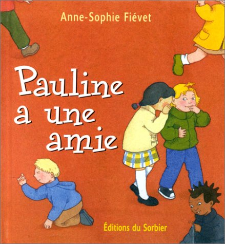 Pauline a une amie