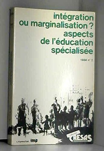 intégration ou marginalisation?