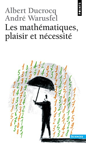 Les mathématiques : plaisir et nécessité