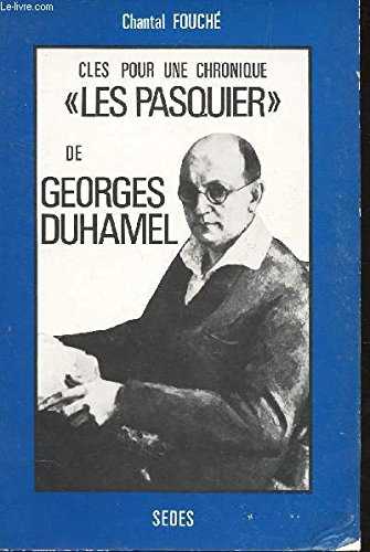 Clé pour une chronique, Les Pasquier de Georges Duhamel