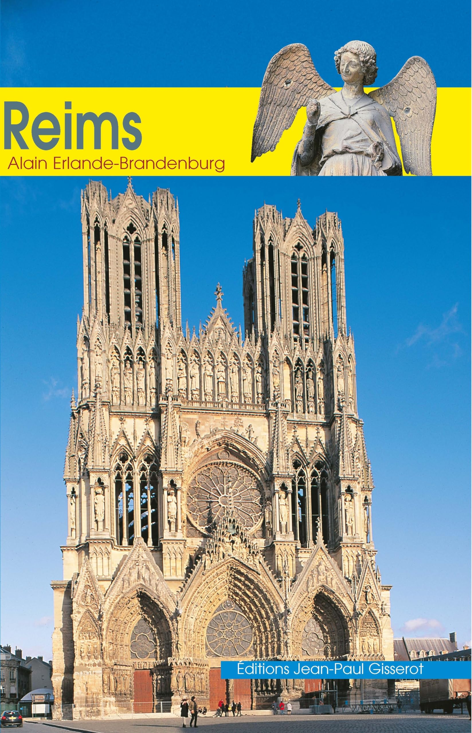 La cathédrale Notre-Dame de Reims