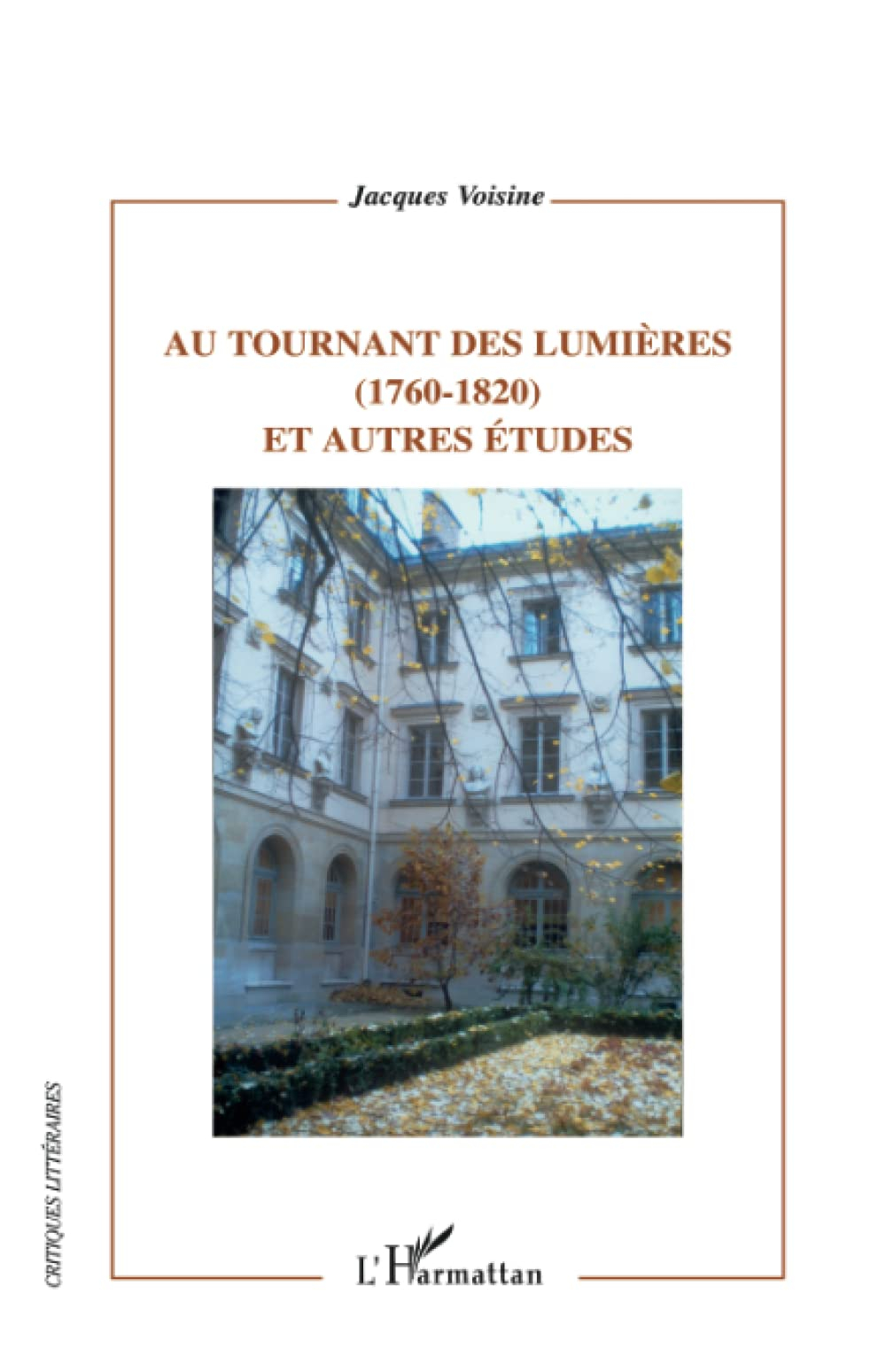 Au tournant des Lumières (1760-1820) : et autres études