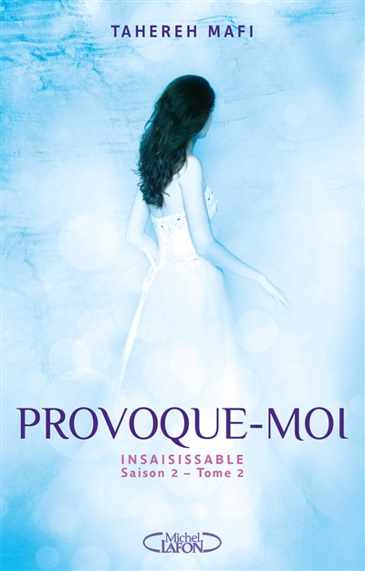 Insaisissable : saison 2. Vol. 2. Provoque-moi