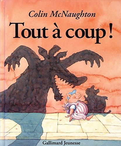 Tout à coup !