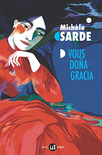 Vous dona Gracia : l'aïeule de la tribu perdue