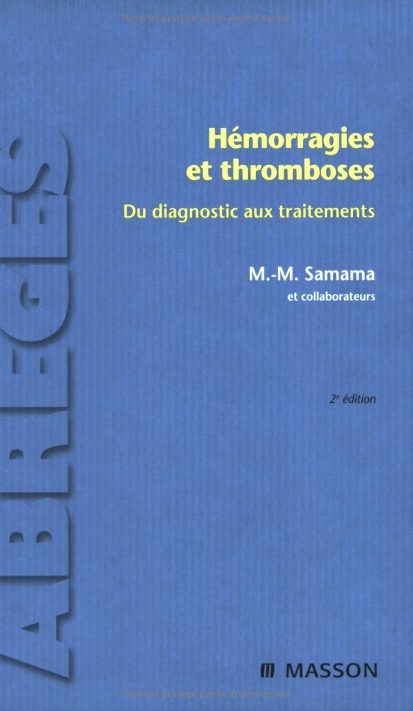 Hémorragies et thromboses : du diagnostic au traitement