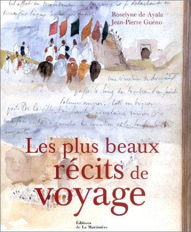 Les plus beaux récits de voyage